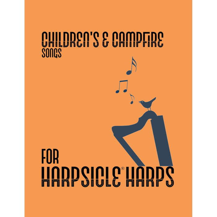 Children and Campfire Songs for the Harpsicle® Harp