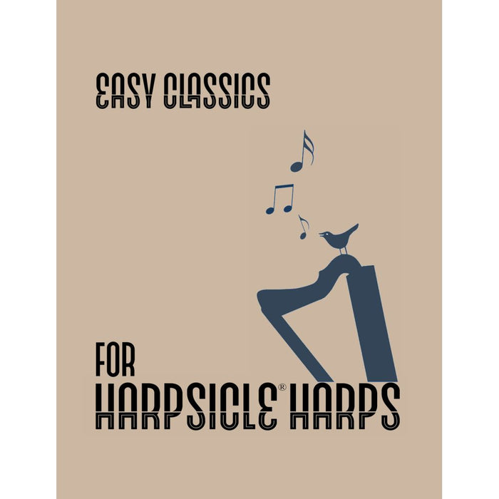 Easy Classics for the Harpsicle® Harp
